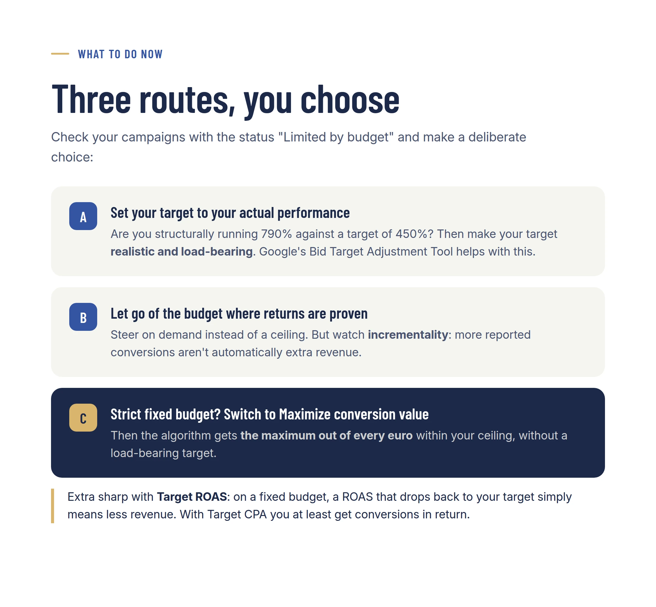 Three routes: tighten targets, let go of budget, or switch to Maximize conversion value